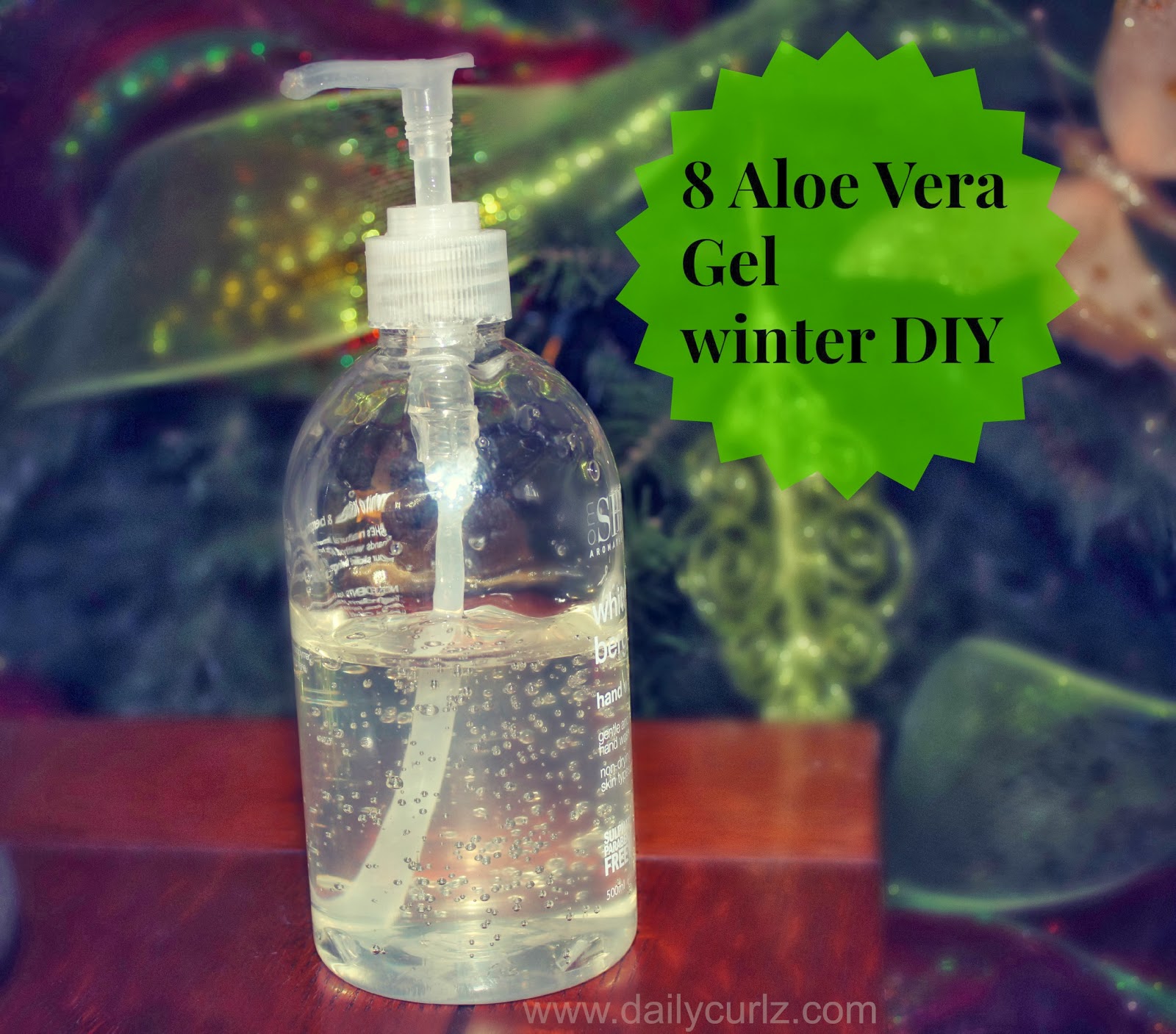8 ways to use Aloe Vera Gel this fall-winter season /8 Formas de usar Aloe  Vera para la piel y el cabello - DailyCurlz