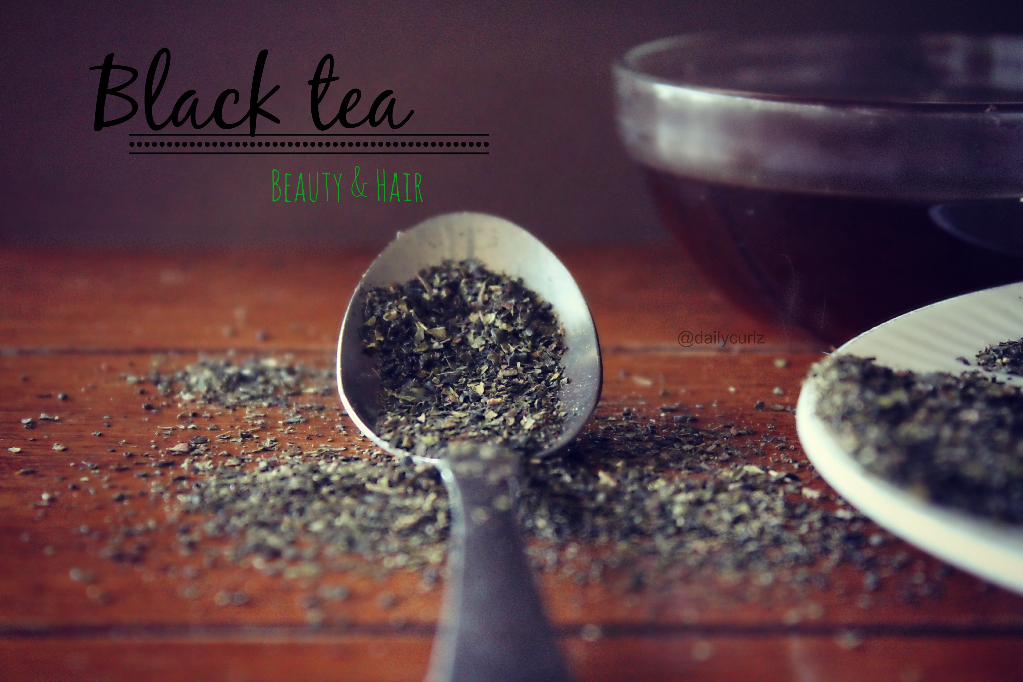 Benefits of black tea for hair and beauty